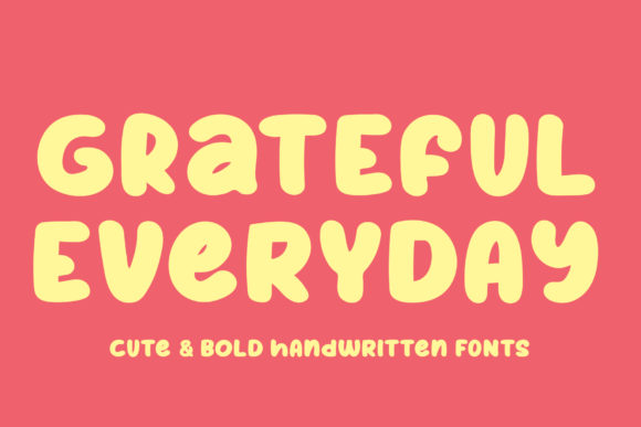 Grateful Everyday: A Quirky Display Font for Fresh Branding