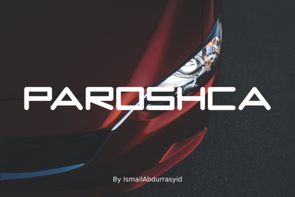 Paroshca: A Display Font Built to Strengthen Your Brand