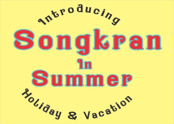 Songkran in Summer Font: A Friendly Tool for Distinct Branding