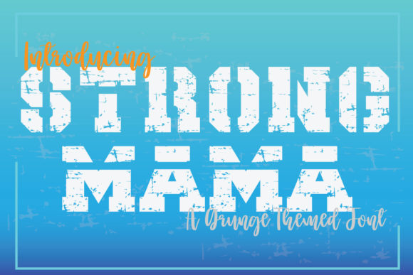 Strong Mama: The Commanding Display Font for Digital Impact